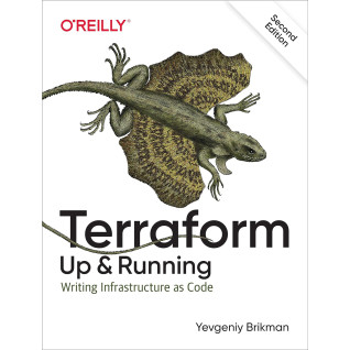 Terraform: Up & Running: Writing Infrastructure as Code. 2nd Edition Terraform: Up & Running: Writing Infrastructure as Code. 2nd Edition
