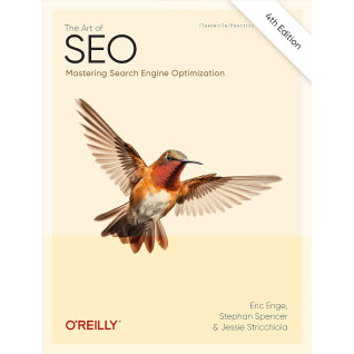 The Art of SEO: Mastering Search Engine Optimization. 4th Edition. Eric Enge, Stephan Spencer, Jessie Stricchiola The Art of SEO: Mastering Search Engine Optimization. 4th Edition. Eric Enge, Stephan Spencer, Jessie Stricchiola