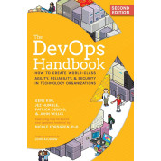 The DevOps Handbook: How to Create World-Class Agility, Reliability, & Security in Technology Organizations. 2nd Edition