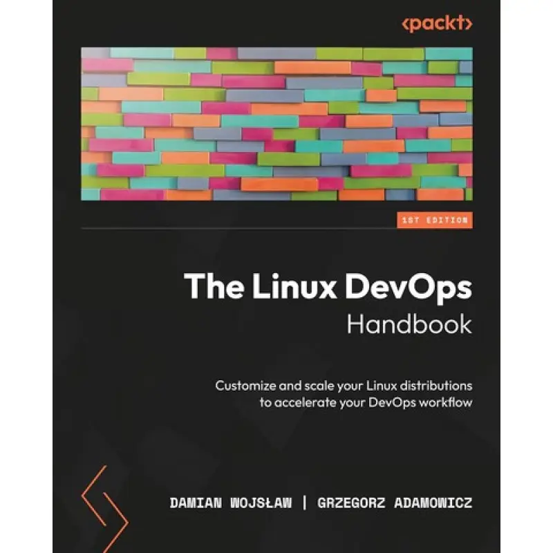 The Linux DevOps Handbook Damian Wojslaw, Grzegorz Adamowicz