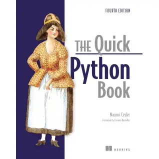 The Quick Python Book, Fourth Edition. Naomi Ceder