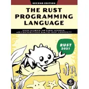 The Rust Programming Language. 2nd Edition. Steve Klabnik , Carol Nichols