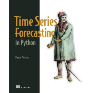 Time Series Forecasting in Python. Marco Peixeiro Time Series Forecasting in Python. Marco Peixeiro