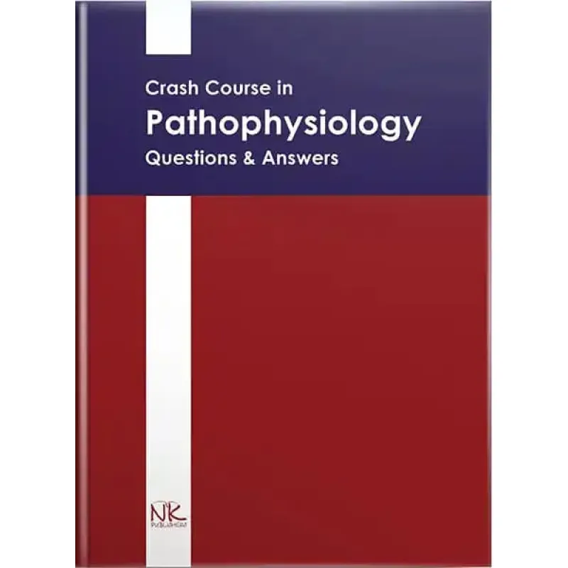 Crash Course in Pathophysiology. Questions & Answers/Краткий курс патофизиологии. Вопросы и ответы. Атаман О. В.