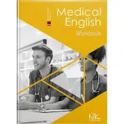 Medical English. Work Book/Медицинский английский язык: рабочая тетрадь. Знаменская И. В., Беляева О. М., Писоцкая О. О., Гаврильева К. Г.