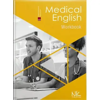 Medical English. Work Book/Медична англійська мова: робочий зошит. Знаменська І. В., Бєляєва О. М., Пісоцька О. О., Гаврильєва К. Г.