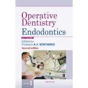 Operative Dentistry. Endodontics: in 2 volumes. Volume 1. 2nd edition