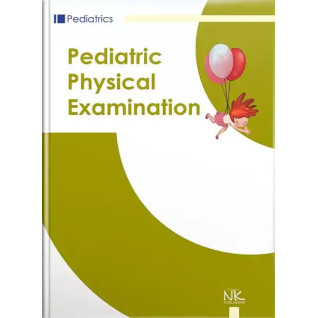 Pediatric Physical Examination/Клінічне обстеження дитини. 3-є вид., випр. Катілов О.В. та ін. Pediatric Physical Examination/Клінічне обстеження дитини. 3-є вид., випр. Катілов О.В. та ін.