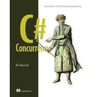 C# Concurrency: Asynchronous and multithreaded programming. Nir Dobovizk C# Concurrency: Asynchronous and multithreaded programming. Nir Dobovizk